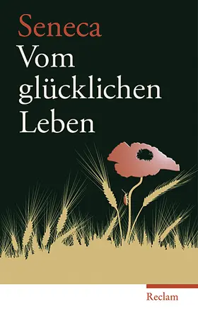 Seneca |  Vom glücklichen Leben | Buch |  Sack Fachmedien