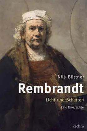 Büttner | Rembrandt. Licht und Schatten | Buch | 978-3-15-010965-6 | sack.de