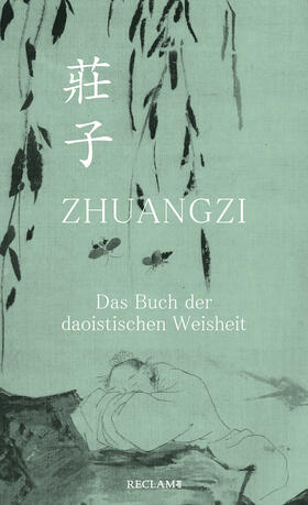 Zhuangzi |  Zhuangzi. Das Buch der daoistischen Weisheit | Buch |  Sack Fachmedien