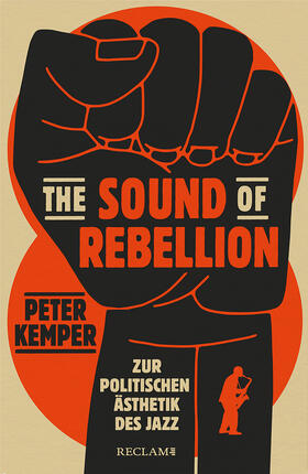 Kemper |  The Sound of Rebellion | Buch |  Sack Fachmedien