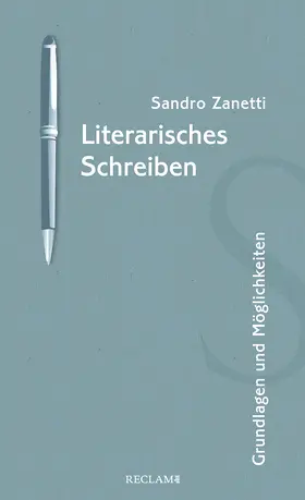 Zanetti |  Literarisches Schreiben | Buch |  Sack Fachmedien