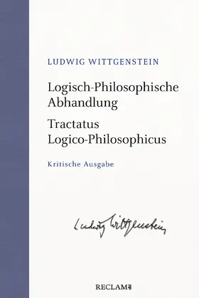 Wittgenstein / Kienzler |  Logisch-Philosophische Abhandlung. Tractatus Logico-Philosophicus | Buch |  Sack Fachmedien