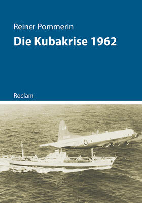 Pommerin |  Die Kubakrise 1962 | Buch |  Sack Fachmedien