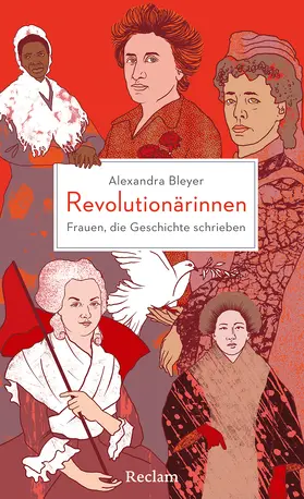 Bleyer |  Revolutionärinnen. Frauen, die Geschichte schrieben | Buch |  Sack Fachmedien