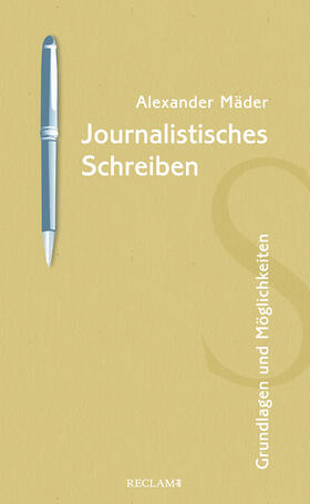 Mäder | Journalistisches Schreiben | Buch | 978-3-15-011415-5 | sack.de
