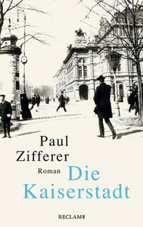 Zifferer | Die Kaiserstadt | Buch | 978-3-15-011443-8 | sack.de