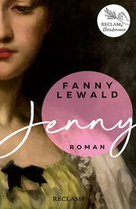 Lewald |  Jenny | Der große Frauen- und Emanzipationsroman von Fanny Lewald | Reclams Klassikerinnen | Buch |  Sack Fachmedien