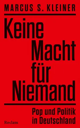 Kleiner |  Keine Macht für Niemand. Pop und Politik in Deutschland | Buch |  Sack Fachmedien