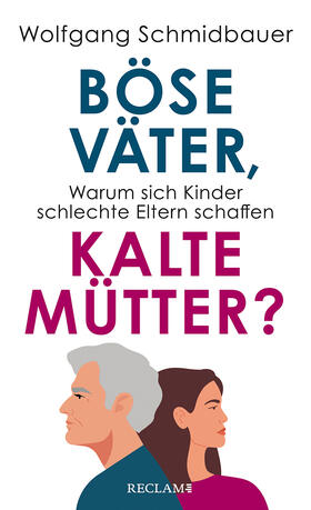 Schmidbauer |  Böse Väter, kalte Mütter? | Buch |  Sack Fachmedien