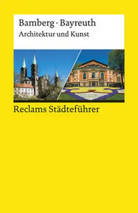 Wünsche-Werdehausen |  Reclams Städteführer Bamberg/Bayreuth | Buch |  Sack Fachmedien