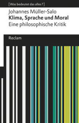 Müller-Salo |  Klima, Sprache und Moral. Eine philosophische Kritik | Buch |  Sack Fachmedien