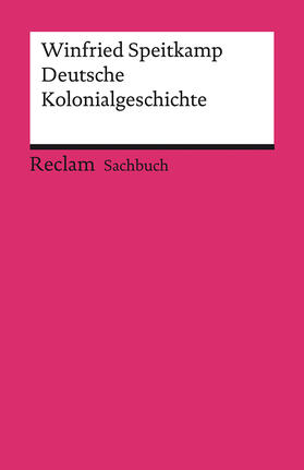 Speitkamp |  Deutsche Kolonialgeschichte | Buch |  Sack Fachmedien