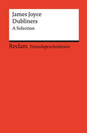 Joyce / Beck |  Dubliners. A Selection. Englischer Text mit deutschen Worterklärungen. Niveau C1 (GER) | Buch |  Sack Fachmedien