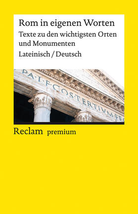 Mohr |  Rom in eigenen Worten. Texte zu den wichtigsten Orten und Monumenten | Buch |  Sack Fachmedien