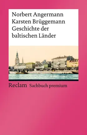 Angermann / Brüggemann |  Geschichte der baltischen Länder | Buch |  Sack Fachmedien