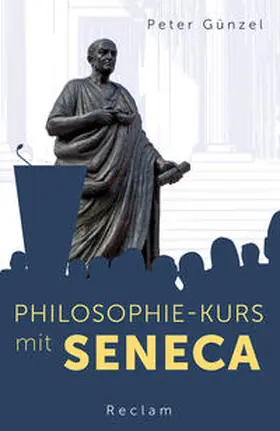 Günzel |  Philosophie-Kurs mit Seneca | Buch |  Sack Fachmedien