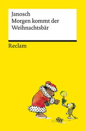 Janosch |  Morgen kommt der Weihnachtsbär - Platz 2 der SPIEGEL-Bestsellerliste - Eine Geschichte in 24 Kapiteln rund um große und kleine Weihnachtswünsche | Buch |  Sack Fachmedien