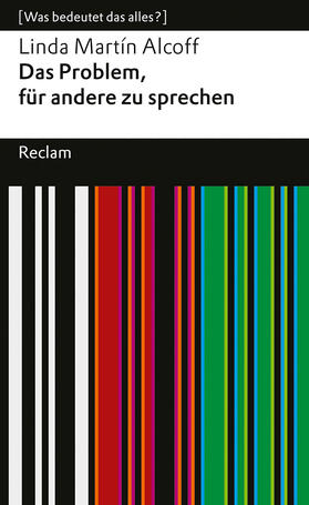 Alcoff / Martinez Mateo |  Das Problem, für andere zu sprechen. [Was bedeutet das alles?] | Buch |  Sack Fachmedien