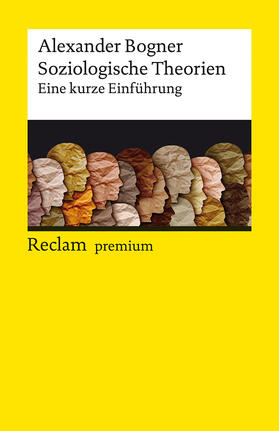 Bogner |  Soziologische Theorien. Eine kurze Einführung | Buch |  Sack Fachmedien