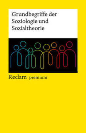 Farzin / Jordan |  Grundbegriffe der Soziologie und Sozialtheorie. Reclam premium | Buch |  Sack Fachmedien