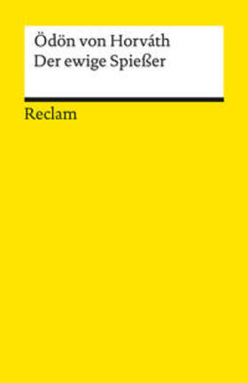 Horváth / Streitler-Kastberger / Vejvar |  Der ewige Spießer. Erbaulicher Roman in drei Teilen | Buch |  Sack Fachmedien