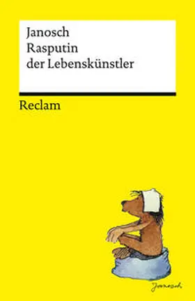 Janosch |  Rasputin der Lebenskünstler | Mit einer kleinen Bärenenzyklopädie von David Wagner | Buch |  Sack Fachmedien