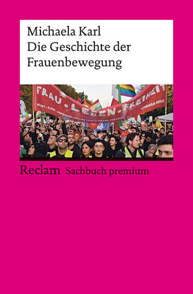 Karl | Die Geschichte der Frauenbewegung | Buch | 978-3-15-014449-7 | sack.de