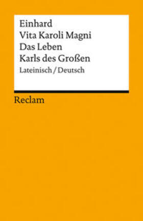 Einhard / Zathammer |  Vita Karoli Magni / Das Leben Karls des Großen. Lateinisch/Deutsch | Buch |  Sack Fachmedien