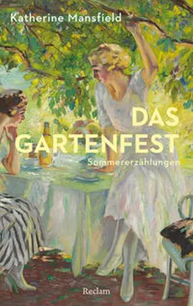 Mansfield |  Das Gartenfest. Sommererzählungen | Buch |  Sack Fachmedien