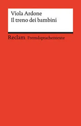 Ardone / Zeisel |  Il treno dei bambini. Italienischer Text mit deutschen Worterklärungen. Niveau B2 (GER) | Buch |  Sack Fachmedien