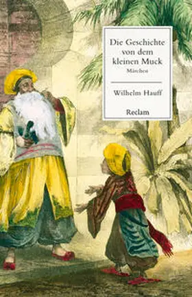 Hauff |  Die Geschichte von dem kleinen Muck. Märchen | Buch |  Sack Fachmedien