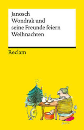 Janosch |  Wondrak und seine Freunde feiern Weihnachten | Buch |  Sack Fachmedien