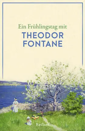  Ein Frühlingstag mit Theodor Fontane | Buch |  Sack Fachmedien