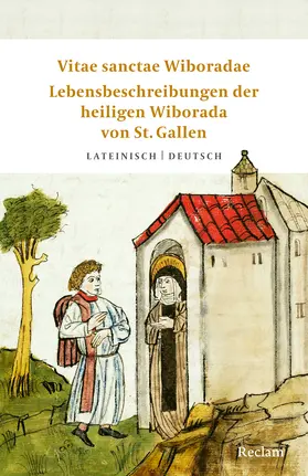 Berschin |  Vitae sanctae Wiboradae / Lebensbeschreibungen der heiligen Wiborada von St. Gallen | Buch |  Sack Fachmedien