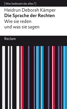 Kämper |  Die Sprache der Rechten. Wie sie reden und was sie sagen | Buch |  Sack Fachmedien