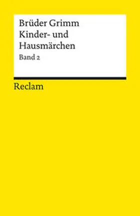 Grimm / Rölleke |  Kinder- und Hausmärchen. Band 2: Märchen Nr. 87-200, Herkunftsnachweise, Nachwort | Buch |  Sack Fachmedien