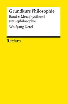 Detel |  Grundkurs Philosophie. Band 2: Metaphysik und Naturphilosophie | Buch |  Sack Fachmedien