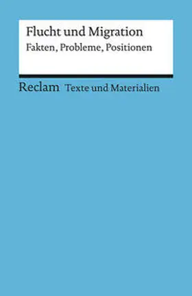 Özmen / Rösch |  Flucht und Migration. Fakten, Probleme, Positionen. Für die Sekundarstufe (Texte und Materialien für den Unterricht) | Buch |  Sack Fachmedien