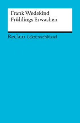 Wedekind |  Frühlings Erwachen. Lektüreschlüsssel für Schüler | Buch |  Sack Fachmedien