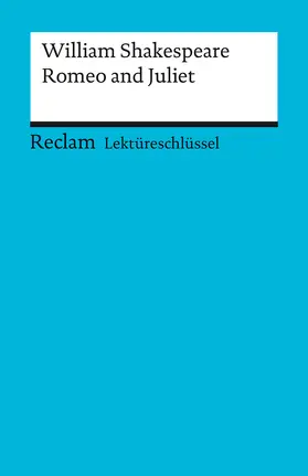 Shakespeare / Ellenrieder |  Romeo und Juliet. Lektüreschlüssel für Schüler | Buch |  Sack Fachmedien