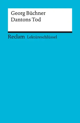 Büchner / Grosse |  Dantons Tod. Lektüreschlüssel für Schüler | Buch |  Sack Fachmedien