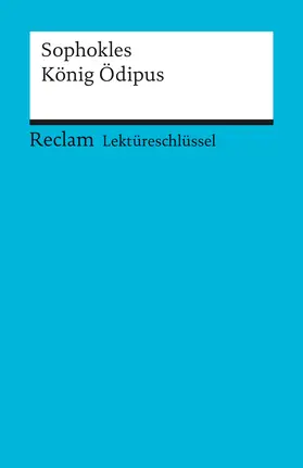 Pelster |  Lektüreschlüssel zu Sophokles: König Ödipus | Buch |  Sack Fachmedien