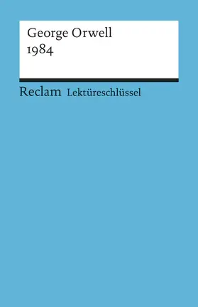 Orwell / Ellenrieder |  1984. Lektüreschlüssel für Schüler | Buch |  Sack Fachmedien