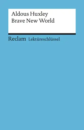 Huxley / Arnold |  Brave New World. Lektüreschlüssel für Schüler | Buch |  Sack Fachmedien