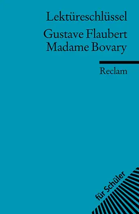 Degering |  Lektüreschlüssel zu Gustave Flaubert: Madame Bovary | Buch |  Sack Fachmedien