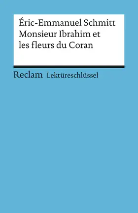 Schmitt / Kemmner |  Monsieur Ibrahim et les fleurs du Coran. Lektüreschlüsssel für Schüler | Buch |  Sack Fachmedien