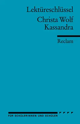 Leis |  Lektüreschlüssel zu Christa Wolf: Kassandra | Buch |  Sack Fachmedien