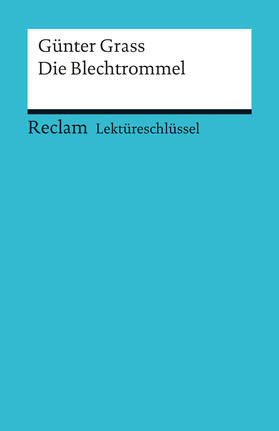 Grass / Mudrak |  Lektüreschlüssel zu Günter Grass: Die Blechtrommel | Buch |  Sack Fachmedien