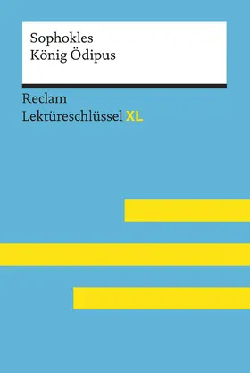 Pelster / Sophokles |  Lektüreschlüssel XL. Sophokles: König Ödipus | Buch |  Sack Fachmedien