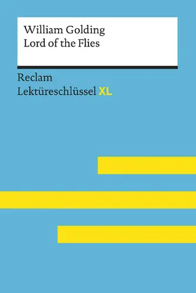 Williams / Golding |  Williams, Andrew: Lektüreschlüssel XL. William Golding: Lord of the Flies | Buch |  Sack Fachmedien